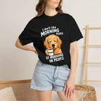 Custom Dog Shirt Morning People