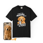 Custom Dog Shirt Morning People