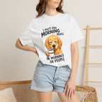 Custom Dog Shirt Morning People