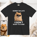 Custom Dog Shirt Sorry I'm Late
