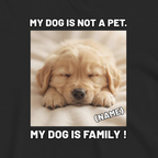 Custom Dog Shirt My Dog Is Family