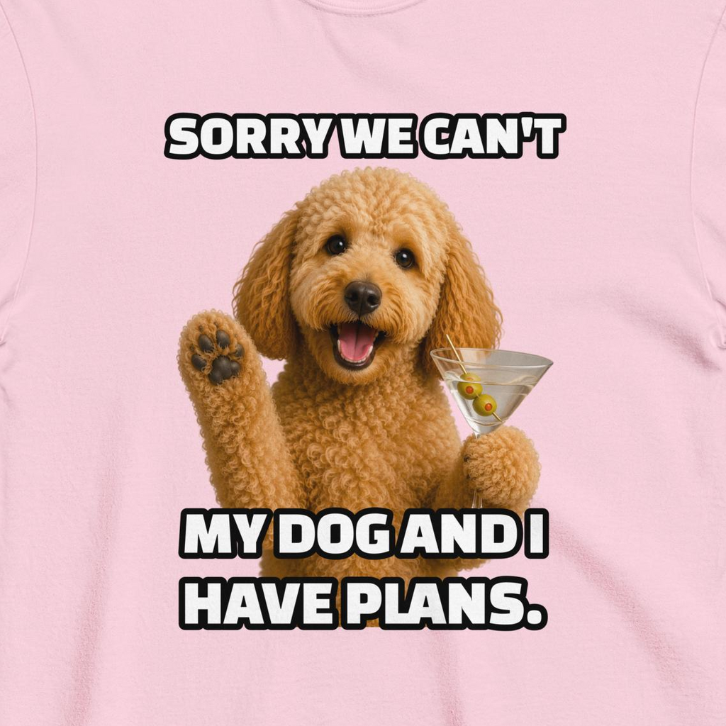 Custom Dog Shirt Sorry We Can't
