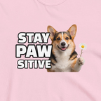 Custom Dog Shirt Stay Pawsitive