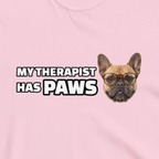 Custom Dog Shirt My Therapist Has Paws