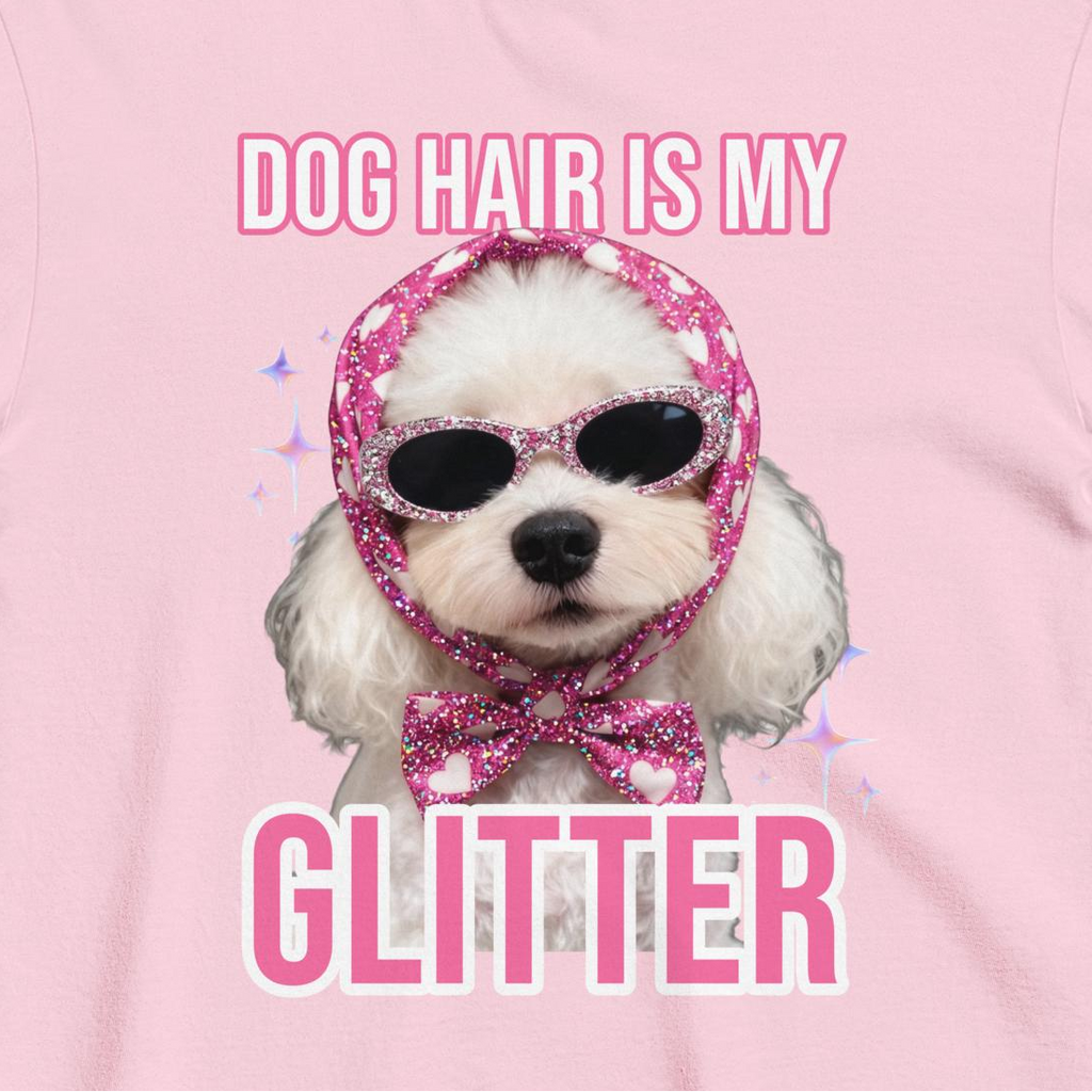 Custom Dog Shirt Dog Hair Is My Glitter