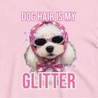 Custom Dog Shirt Dog Hair Is My Glitter