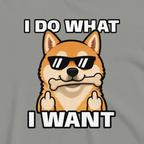 Custom Dog Shirt I Do What I Want