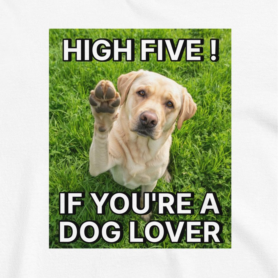 Custom Dog Shirt High Five If You're A Dog Lover